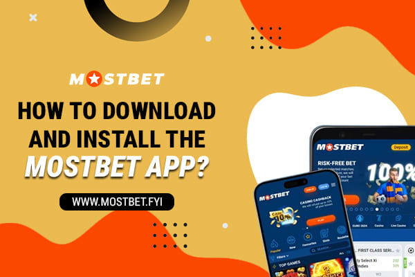 Download and Install the Mostbet App on Android & iOS | Mostbet India